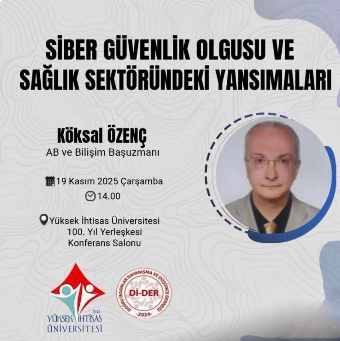 Dİ-DER ve Yüksek İhtisas Üniversitesi’nden Sağlıkta Siber Güvenlik Vurgusu