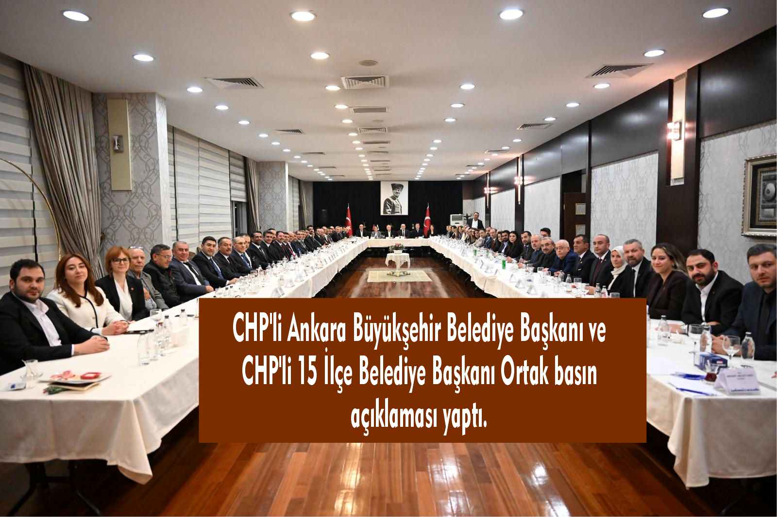 CHP’li Ankara Büyükşehir Belediye Başkanı Ve CHP’li 15 İlçe Belediye Başkanı Ortak Basın Açıklaması Yaptı.
