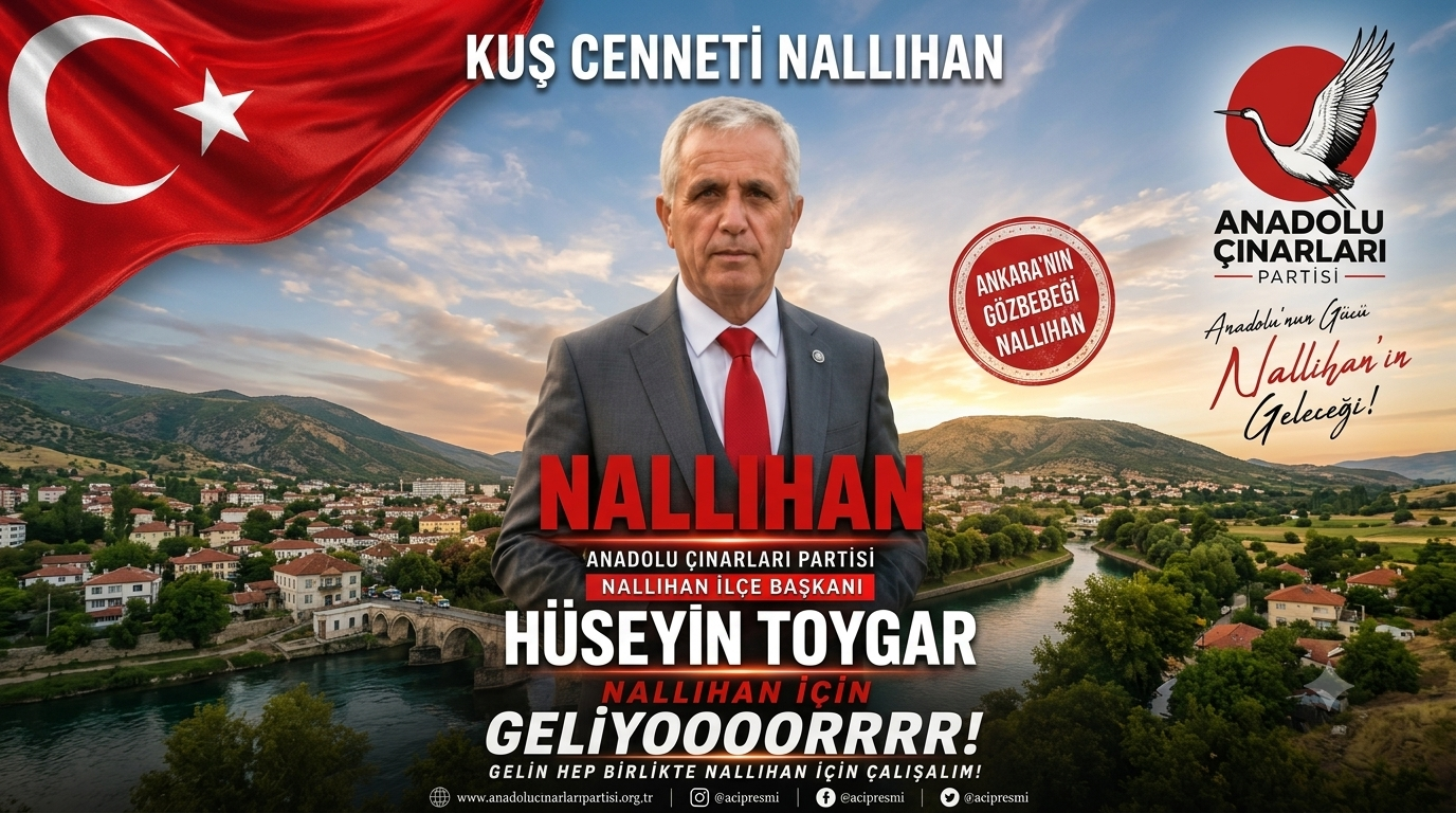 Anadolu Çınarları Partisi Nallıhan’da Güçleniyor: Hüseyin Toygar’dan Birlik ve Hizmet Mesajı